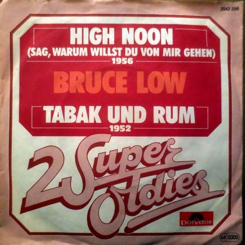 7", Single Bruce Low - High Noon (Sag, Warum Willst Du Von Mir Gehen) / Tabak...