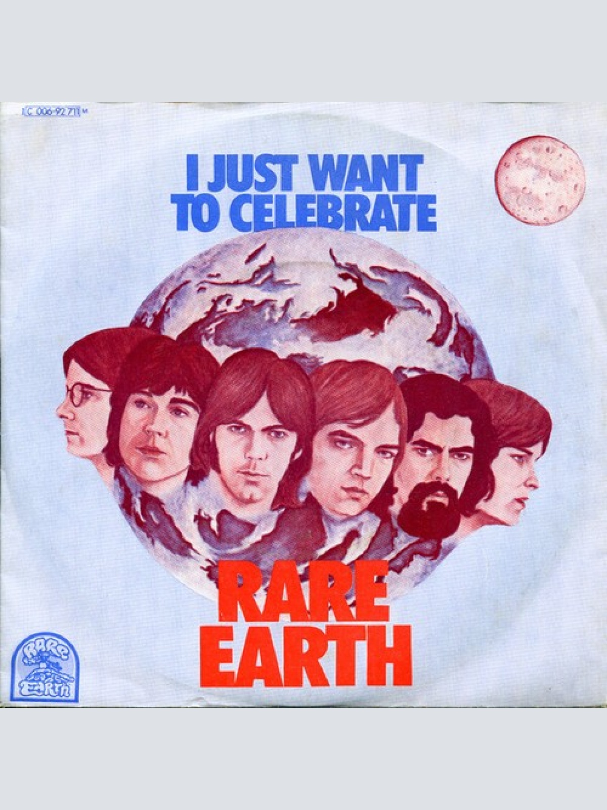 7", Single, Mono Rare Earth - I Just Want To Celebrate