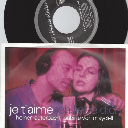 7" Heiner Lauterbach . Sabine von Maydell – Je T'aime Ich Liebe Dich