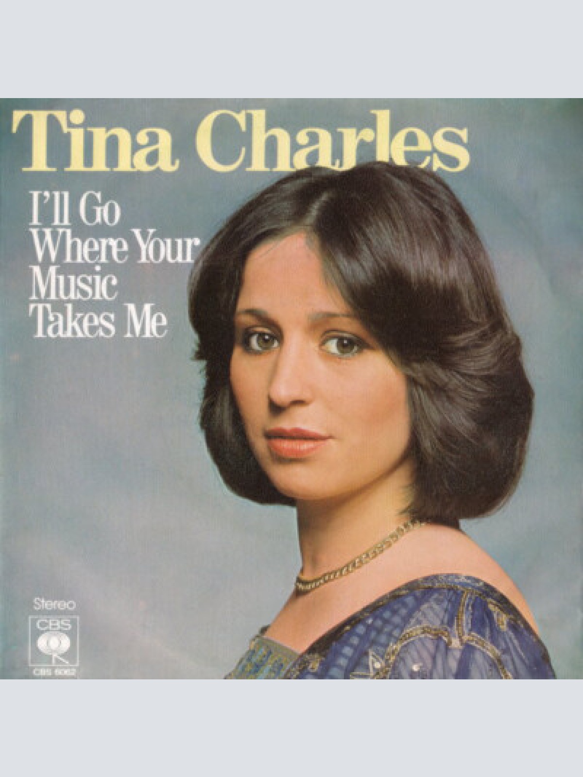 7", Single, Promo Tina Charles - I'll Go Where Your Music Takes Me