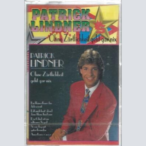 MC-Patrick Lindner--Ohne Zärtlichkeit geht gar nix