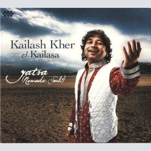CD, Album Kailash Kher & Kailasa - Yatra (Nomadic Souls)