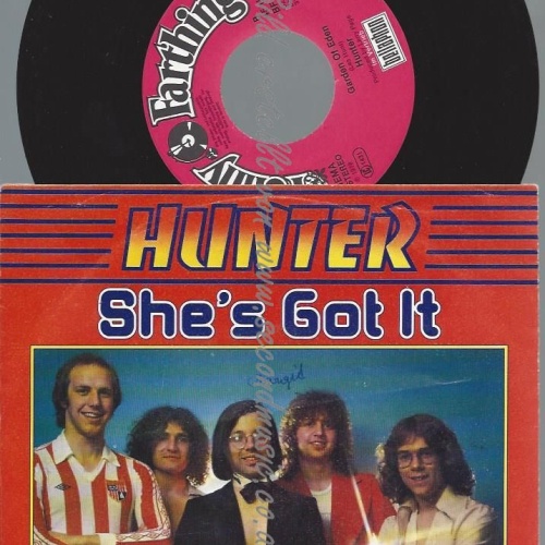 7"  Hunter    She's Got It