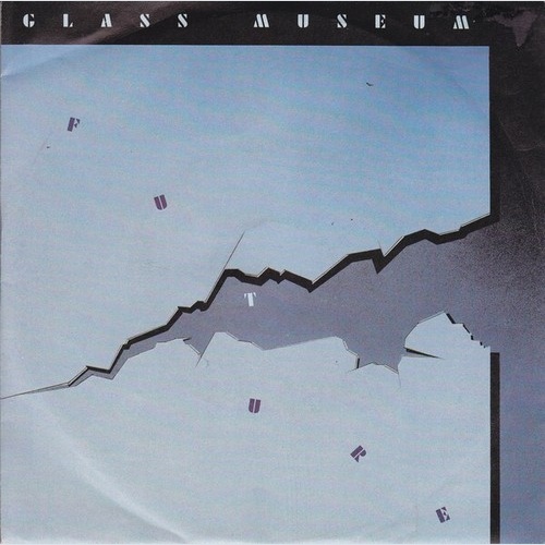 7", Single Glass Museum - Future