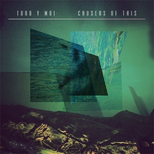 CD, Album, Dig Toro Y Moi - Causers Of This