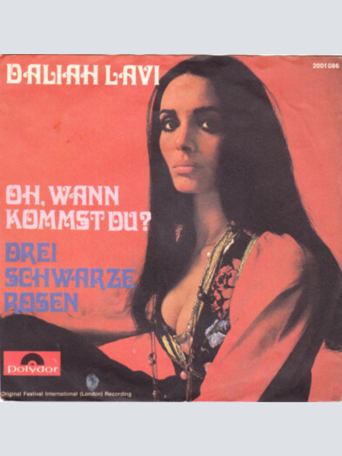 7", Single Daliah Lavi - Oh, Wann Kommst Du? / Drei Schwarze Rosen