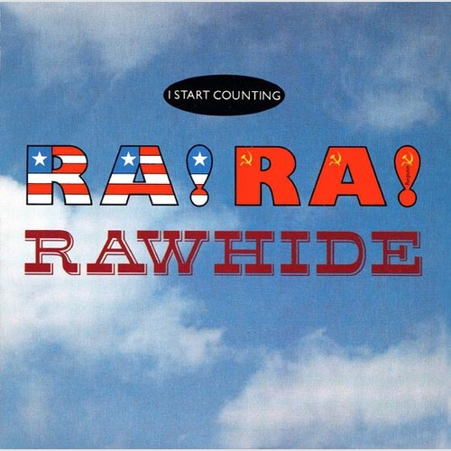 7" I Start Counting - Ra! Ra! Rawhide