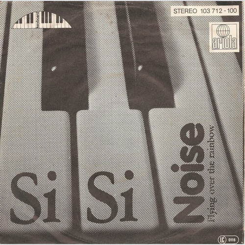 7" Noise (25) - Si Si
