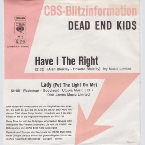 7", Single, Promo Dead End Kids - Have I The Right