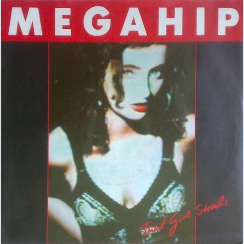 7", Single Megahip - That Girl Steals