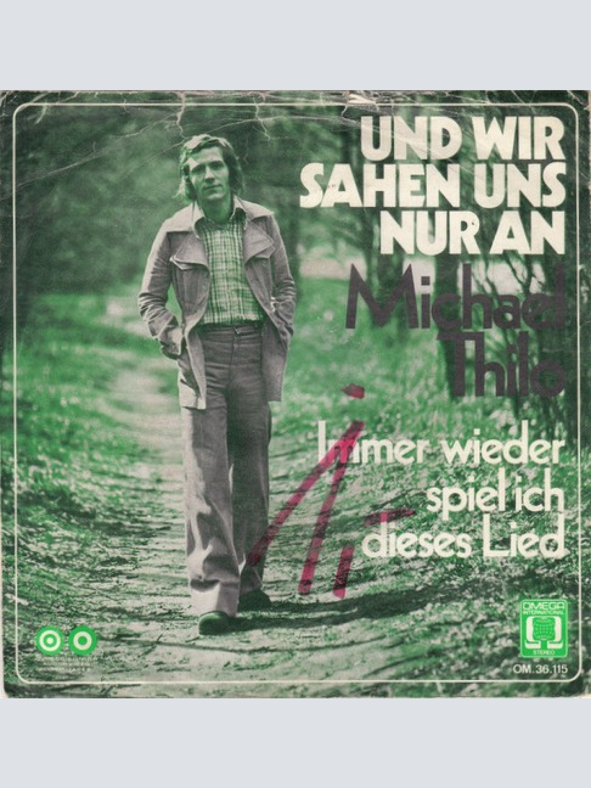 7", Single Michael Thilo - Und Wir Sahen Uns Nur An