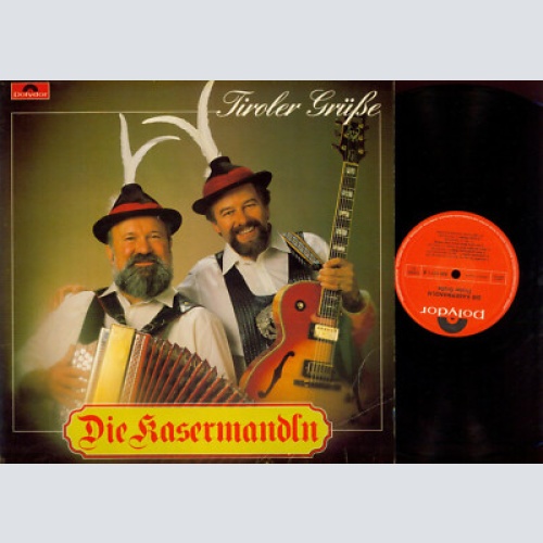 LP-  Die Kasermandln Tiroler Grüße