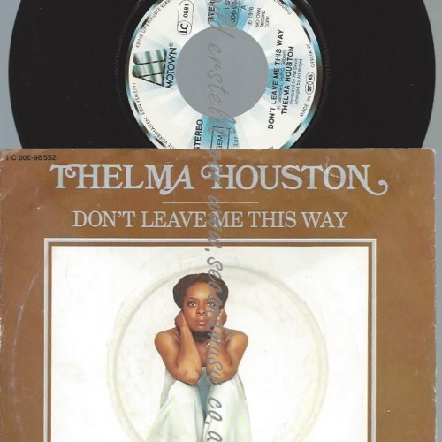 7"  Thelma Houston – Don't Leave Me This Way