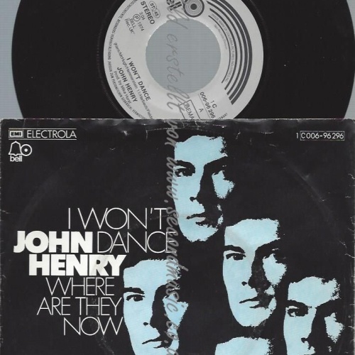 7"   John Henry  – I Won't Dance