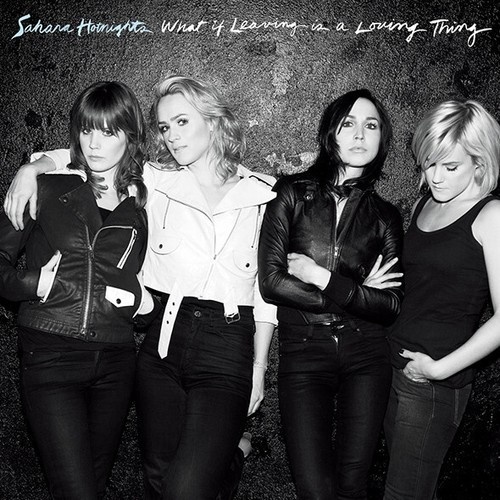CD, Album, RE Sahara Hotnights - What If Leaving Is A Loving Thing