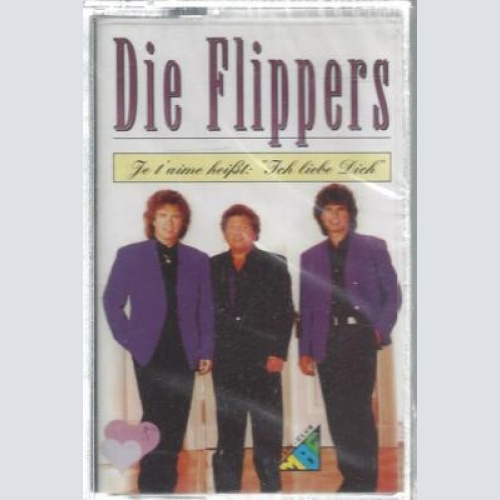 MC-Die Flippers--Je t'aime heißt: "Ich liebe dich"