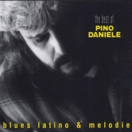 CD, Comp Pino Daniele - (The Best Of Pino Daniele) Blues Latino & Melodie