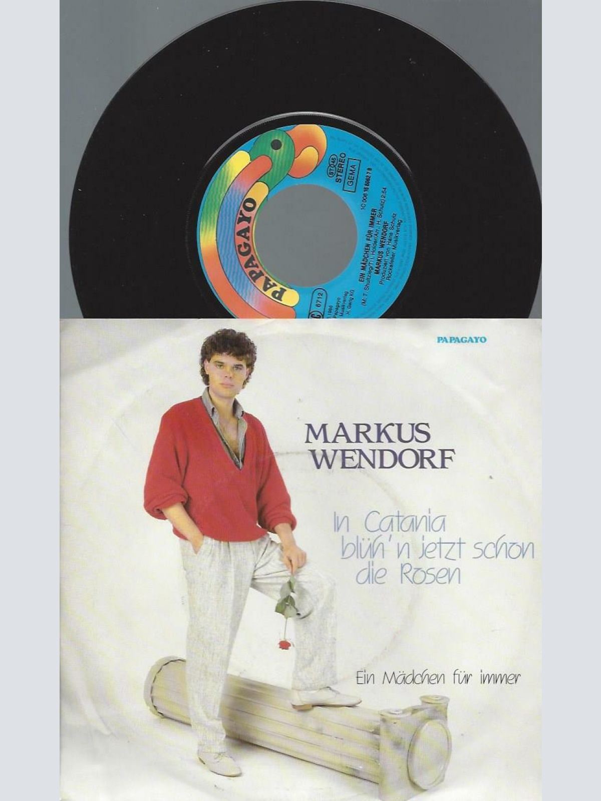 7" Markus Wendorf – In Catania Blüh'n Jetzt Schon Die Rosen