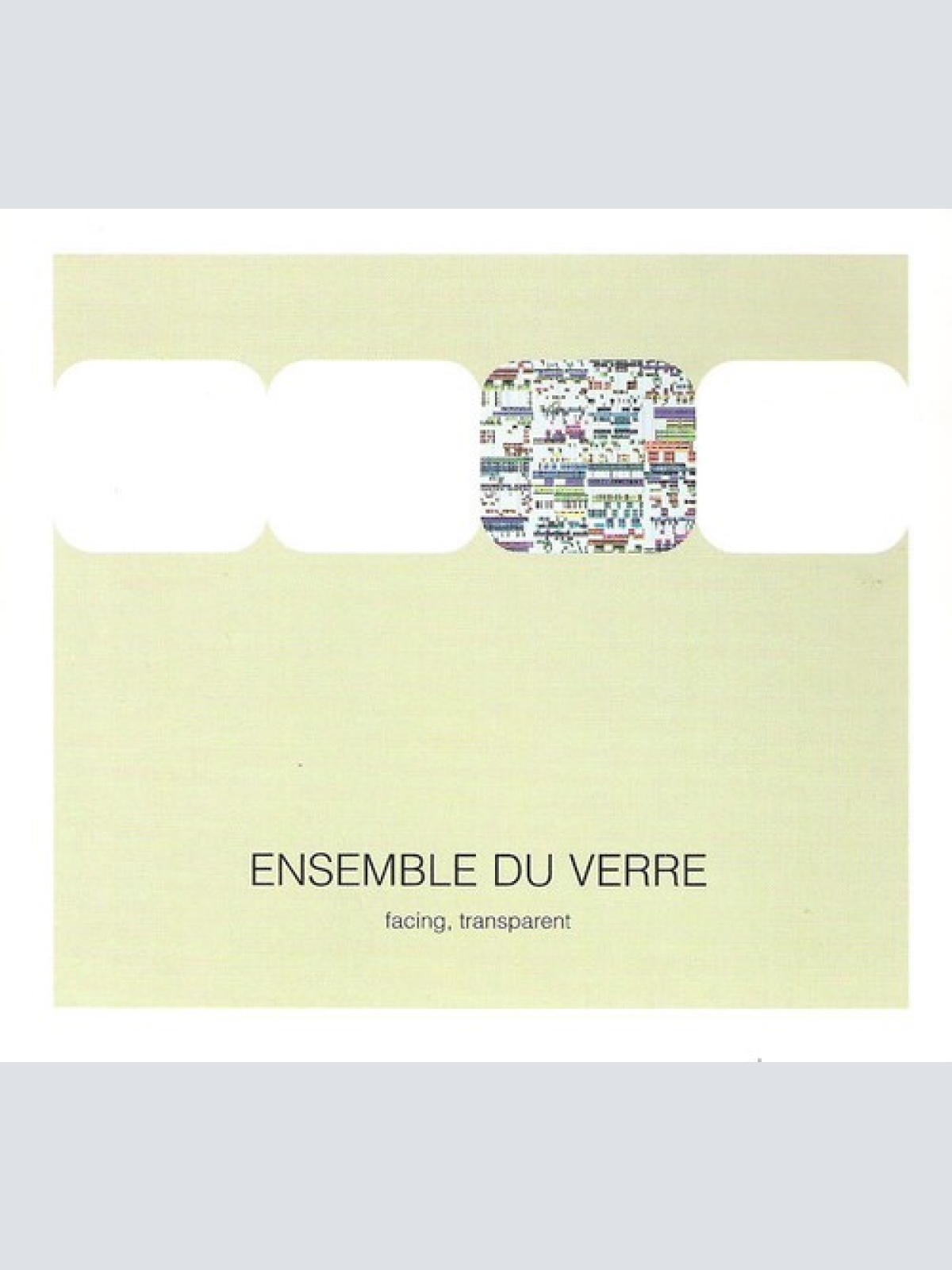 CD, Album Ensemble Du Verre - Facing, Transparent