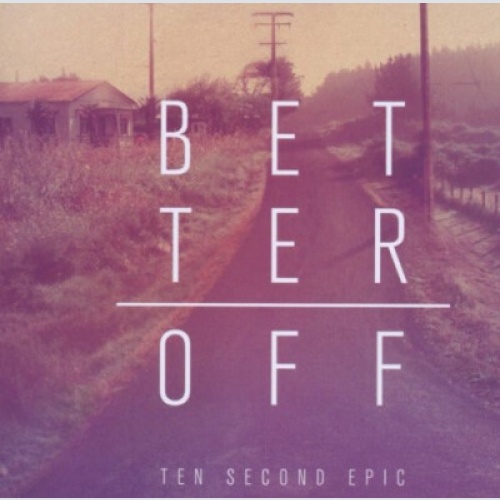CD, Album Ten Second Epic - Better Off
