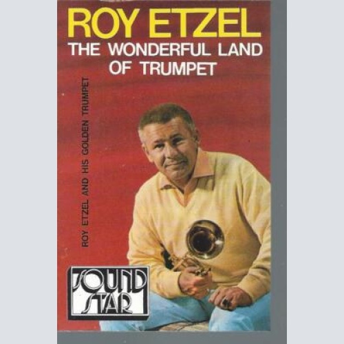 MC--Roy Etzel --The wonderful Land of Trumpet