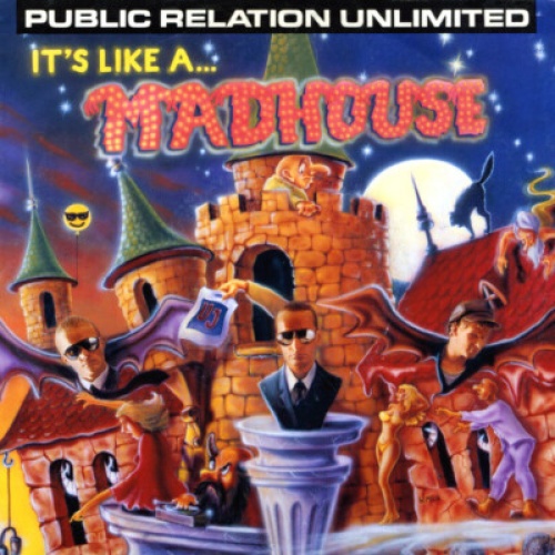 7", Single Public Relation Unlimited - It's Like A... Madhouse