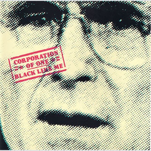 CD, Album Corporation Of One - Black Like Me