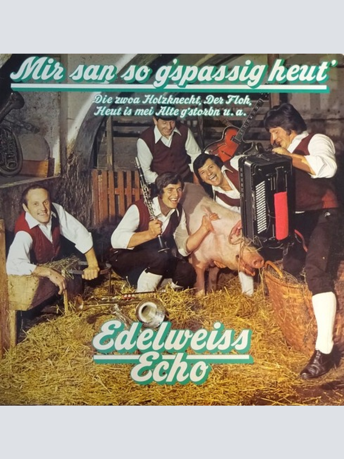 LP, Album Edelweiss-Echo - Mir San So G´Spassig Heut´