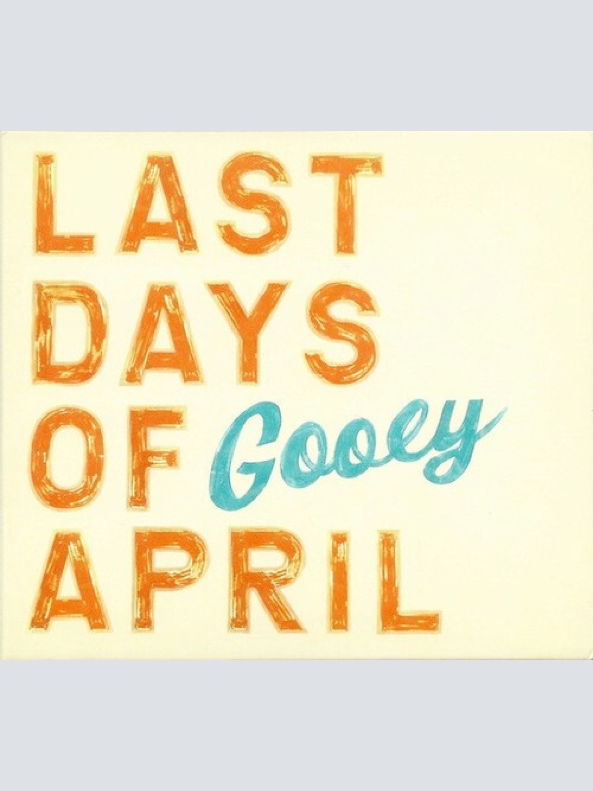 CD, Album Last Days Of April - Gooey