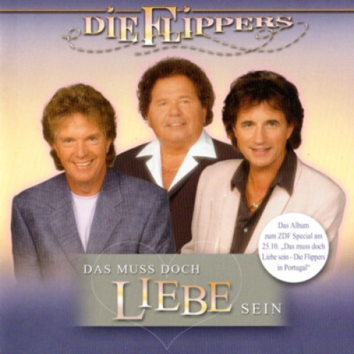 CD, Album Die Flippers - Das Muss Doch Liebe Sein