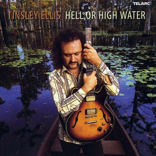 CD, Album Tinsley Ellis - Hell Or High Water