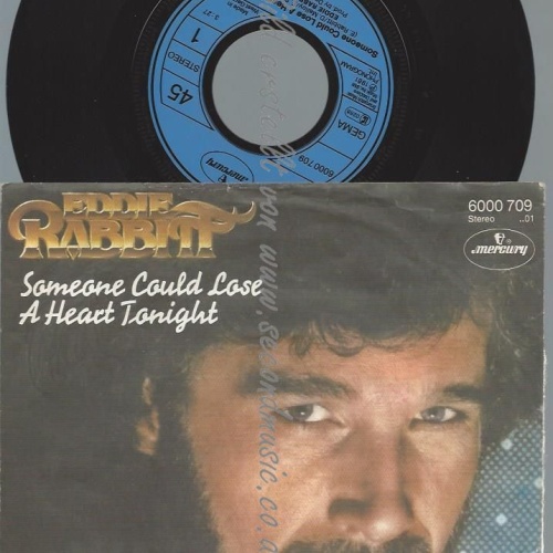 7"   Eddie Rabbitt – Someone Could Lose A Heart Tonight