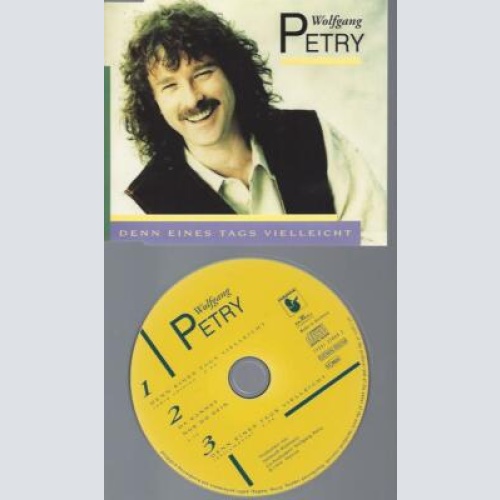 CD -   Wolfgang Petry – Denn Eines Tags Vielleicht