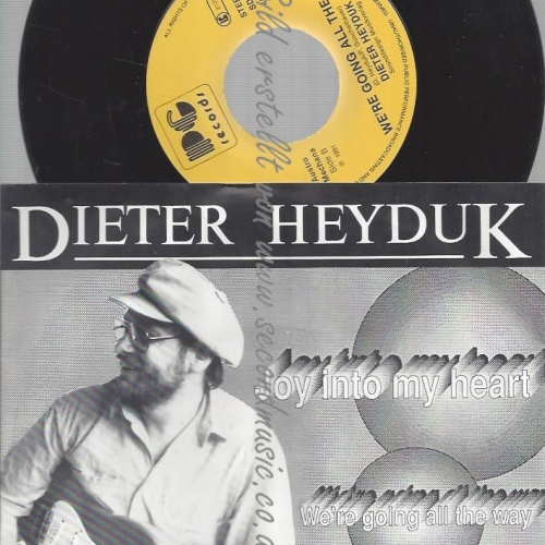 7"   Dieter Heyduk  Joy Into My Heart