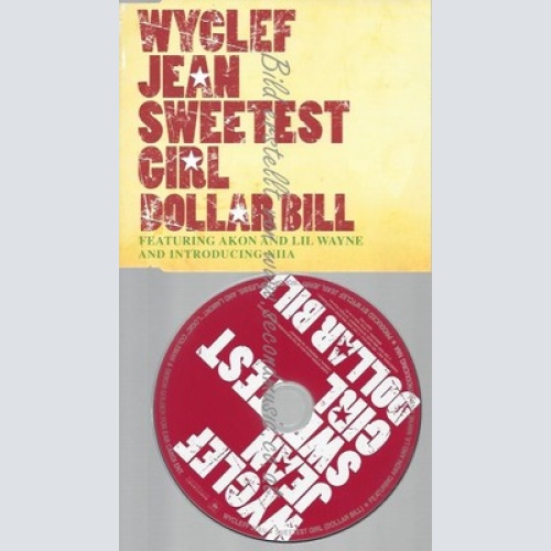 CD--WYCLEF JEAN -SWEETEST GIRL---DOLLAR BILL-