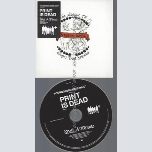 PROMO CD--PRINT IS DEAD--WAIT A MINUTE--1TR