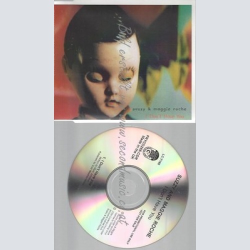 PROMO CD--SUZZY & MAGGIE ROCHE --I DONT HAVE YOU