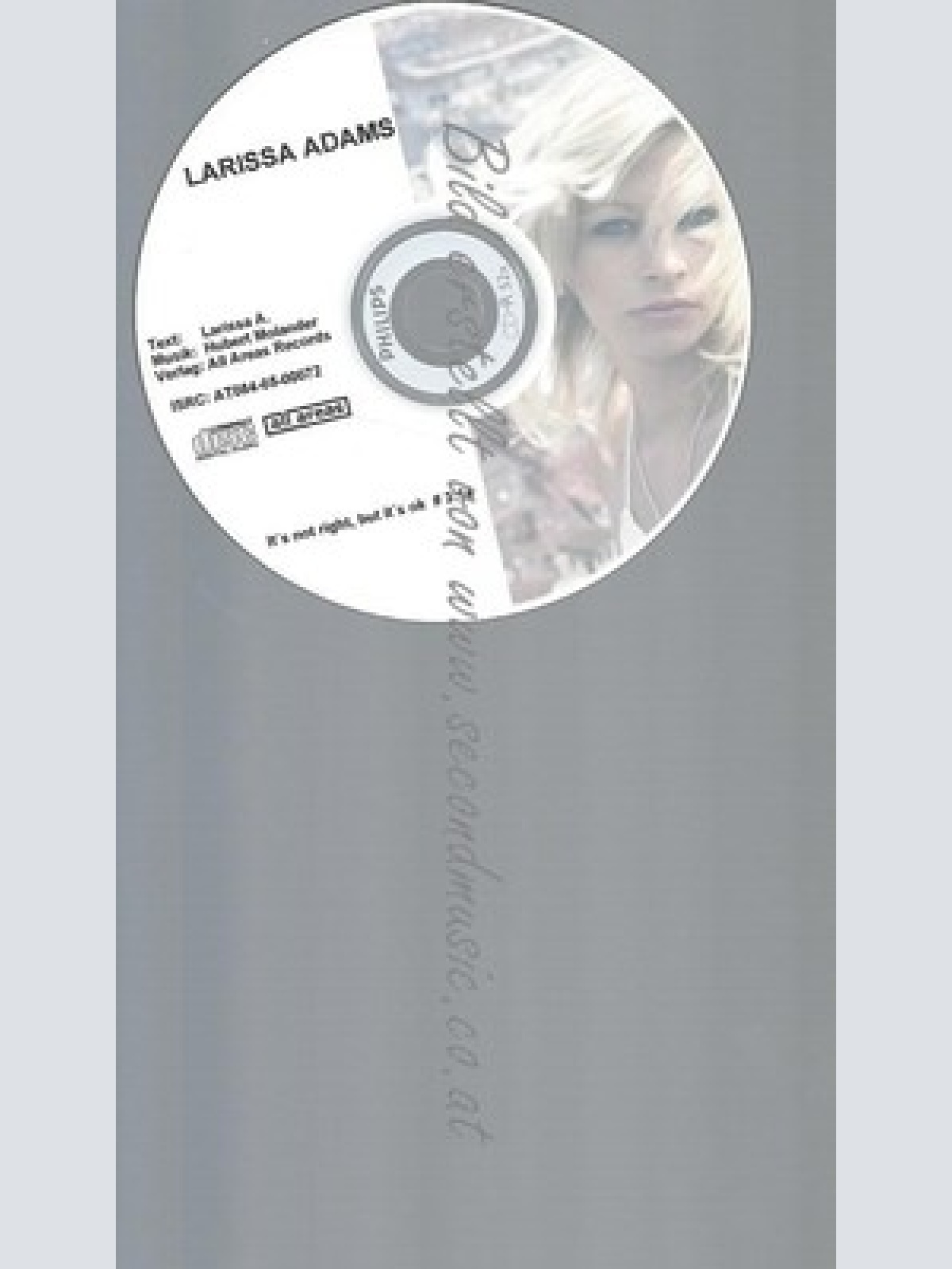 PROMO CD--LARISSA ADAMS--IST NOT RIGHT BUT IST OK --1TR