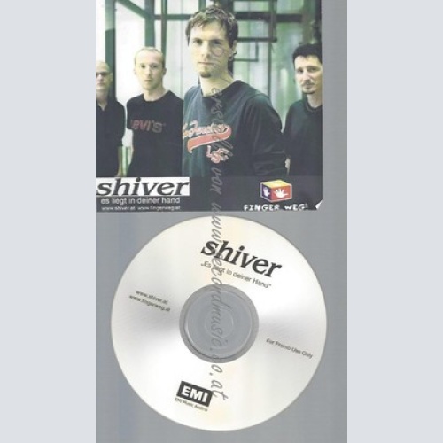PROMO CD--SHIVER--ES LIEGT IN DEINER HAND