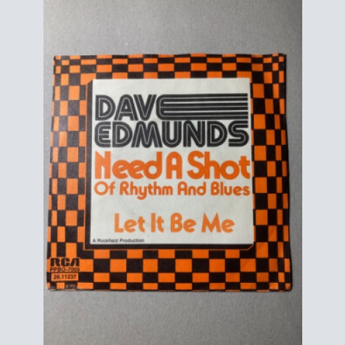 7", Single, Promo Dave Edmunds - Need A Shot Of Rhythm & Blues