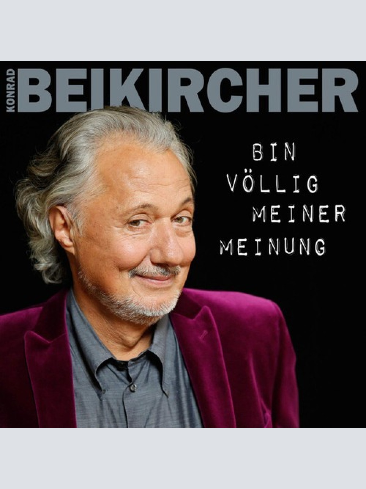 2xCD, Album Konrad Beikircher - Bin Völlig Meiner Meinung