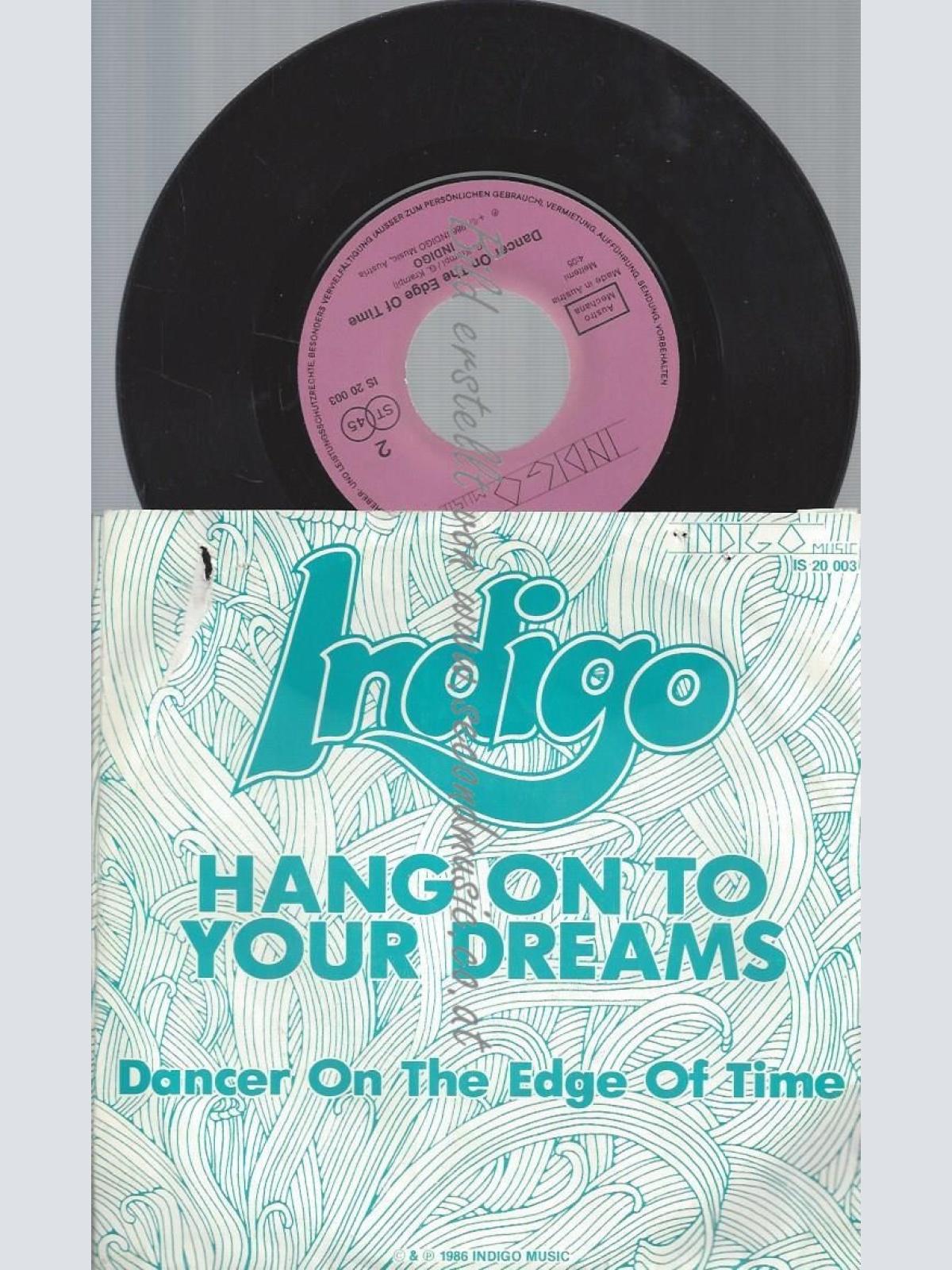 7"   Indigo  – Hang On To Your Dreams / Dancer On The Edge Of Time