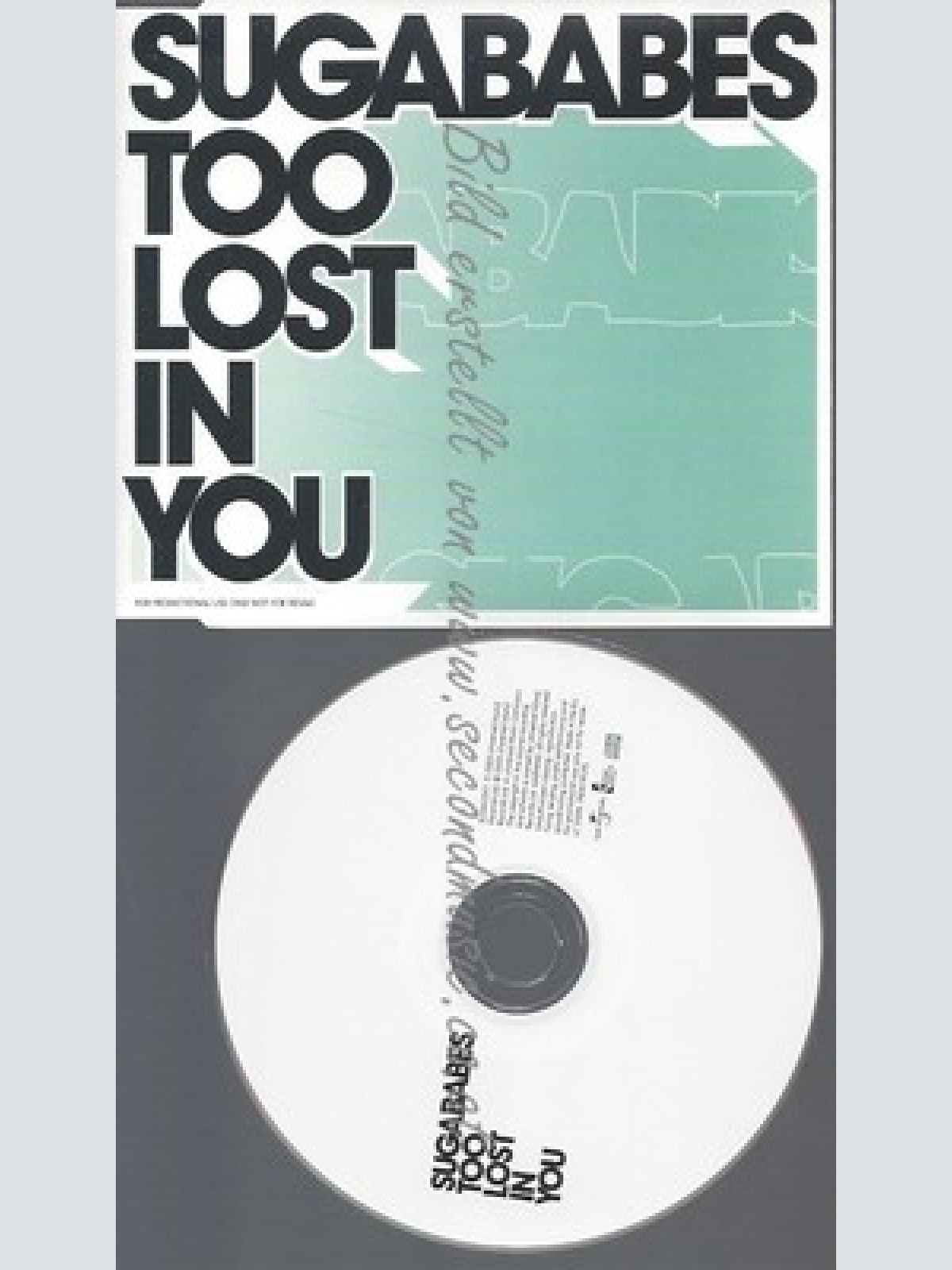 PROMO CD--SUGABABES-TOO LOST IN YOU ----1TR