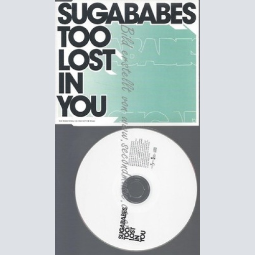 PROMO CD--SUGABABES-TOO LOST IN YOU ----1TR