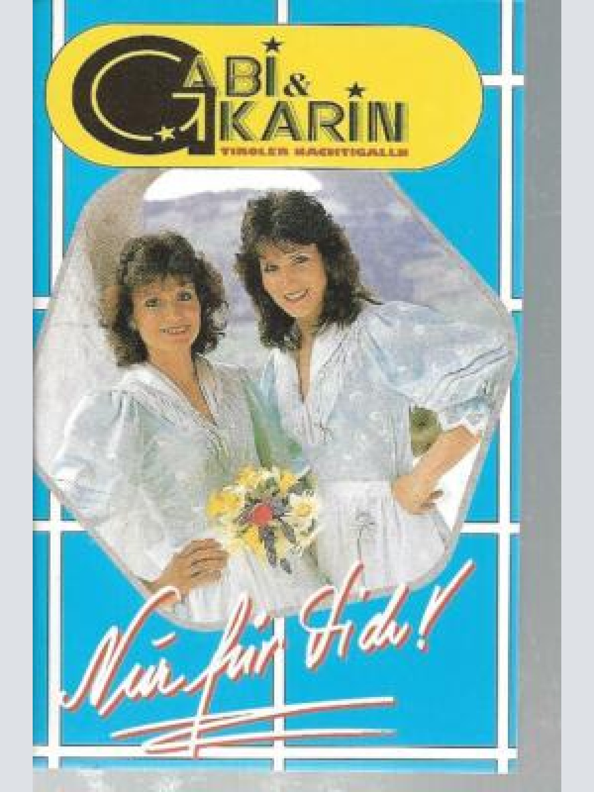 MC-Gabi & Karin--Tiroler Nachtigalln