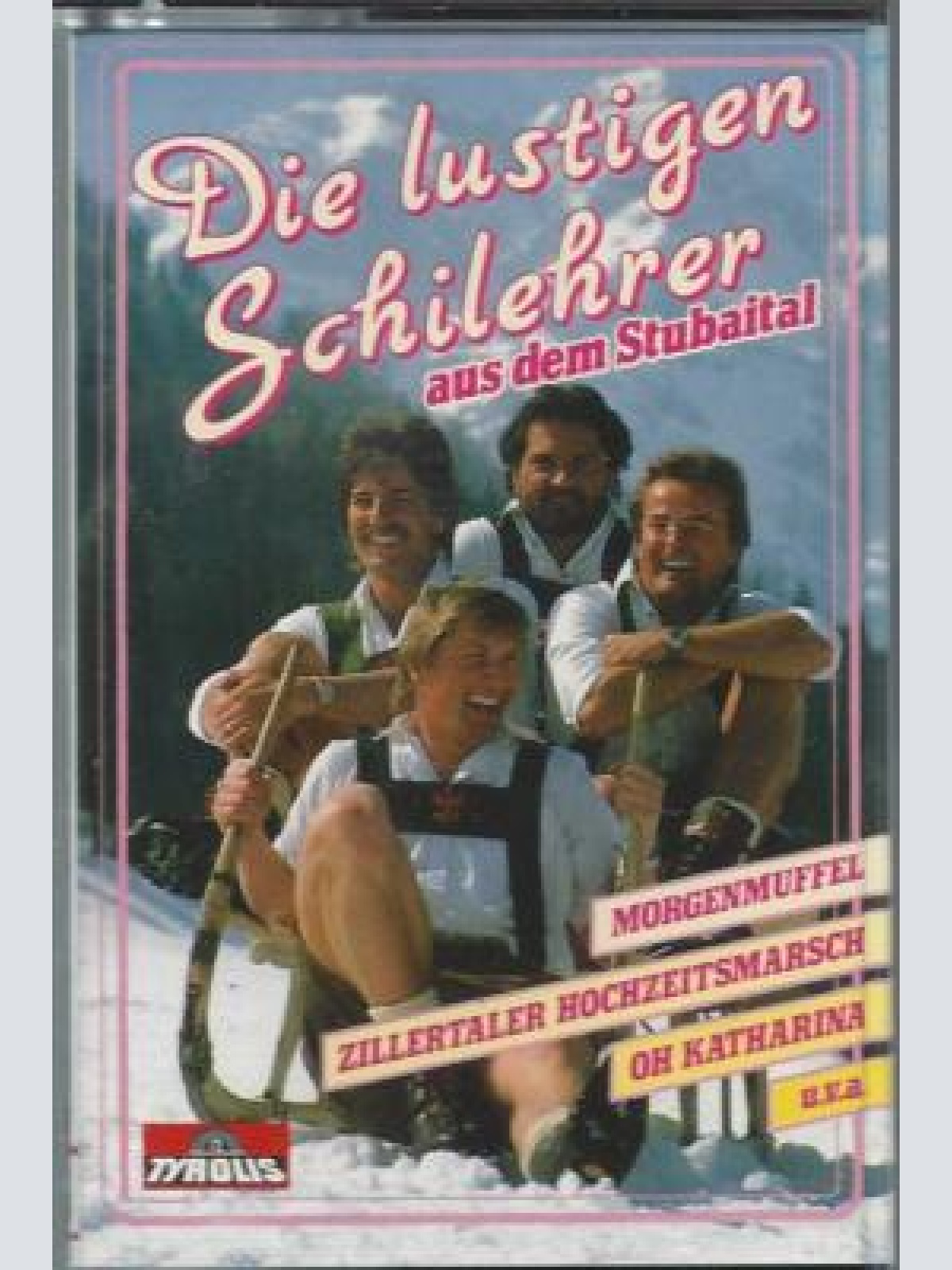 MC--Die Lustigen Schilehrer aus dem Stubaital