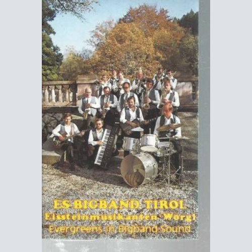 MC-Es-BigBand Tirol--Evergreens in Bigband-Sound
