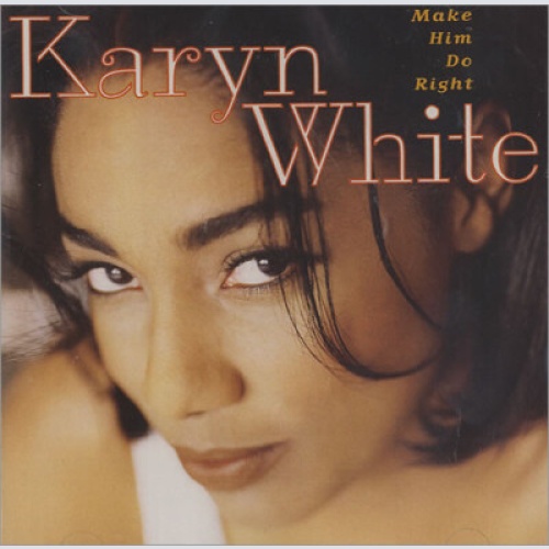 CD, Album Karyn White - Make Him Do Right