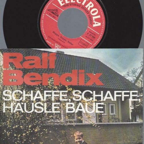 7"    Ralf Bendix  Schaffe, Schaffe, Häusle Baue
