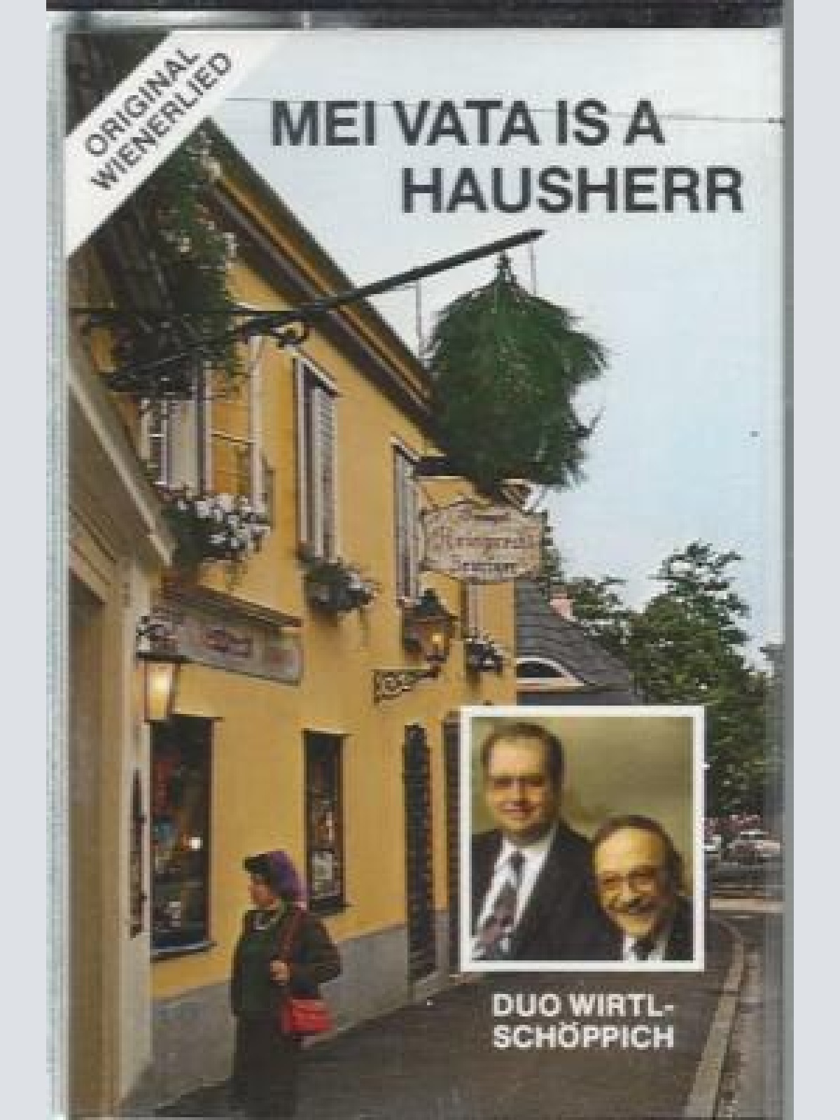 MC-Duo Wirtl-Schöppich--Mei Vata is a Hausherr